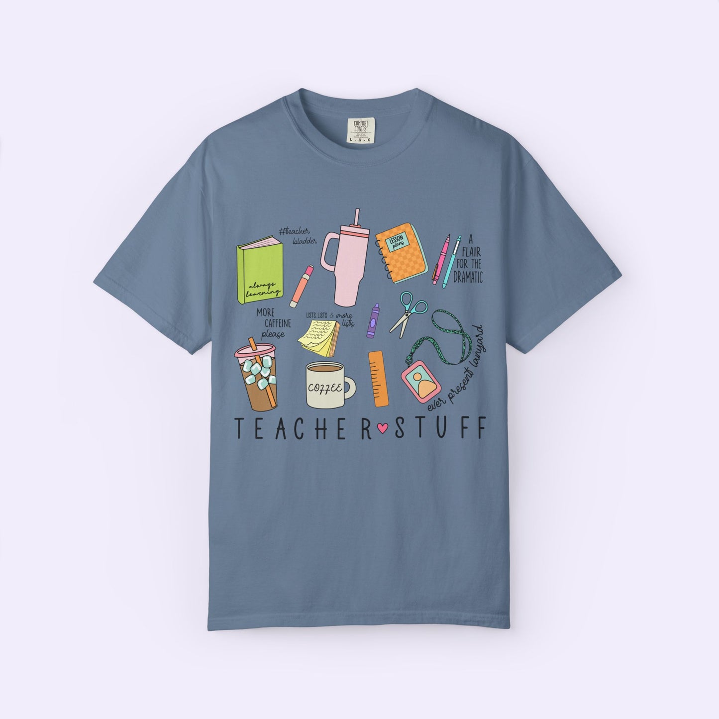 Teacher Stuff Shirt Comfort Colors® Tee
