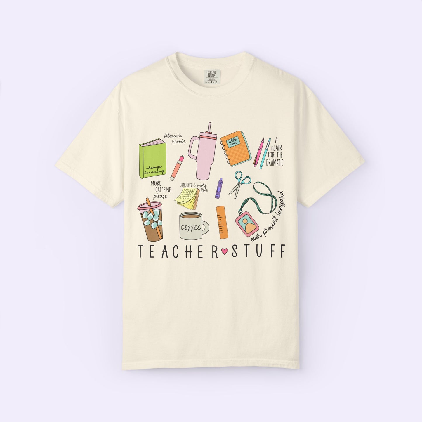 Teacher Stuff Shirt Comfort Colors® Tee