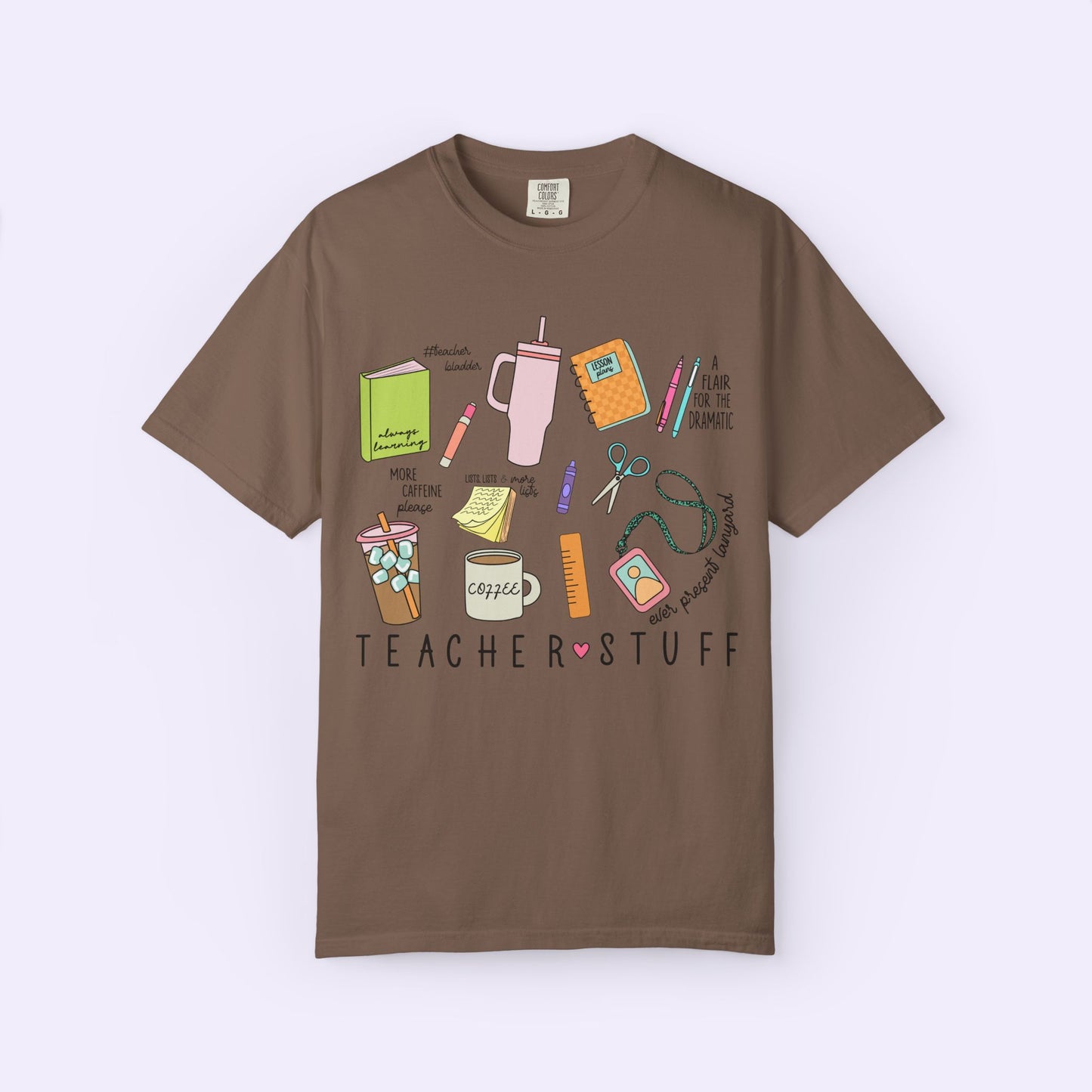 Teacher Stuff Shirt Comfort Colors® Tee
